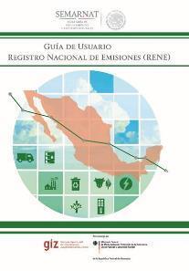 REGISTRO NACIONAL DE EMISIONES (RENE) Qué es el Registro Nacional de Emisiones (RENE)?