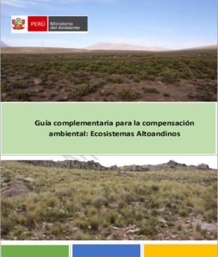 Ambiental N 398-2014-MINAM Guía General del Plan de Compensación Ambiental N 066-2016-MINAM