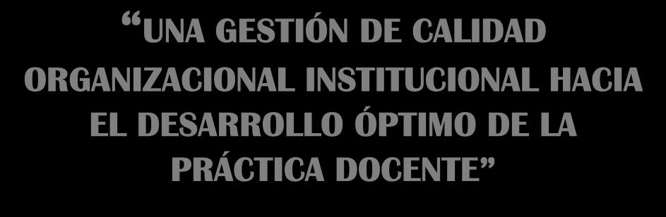 ORGANIZACIONAL INSTITUCIONAL HACIA EL