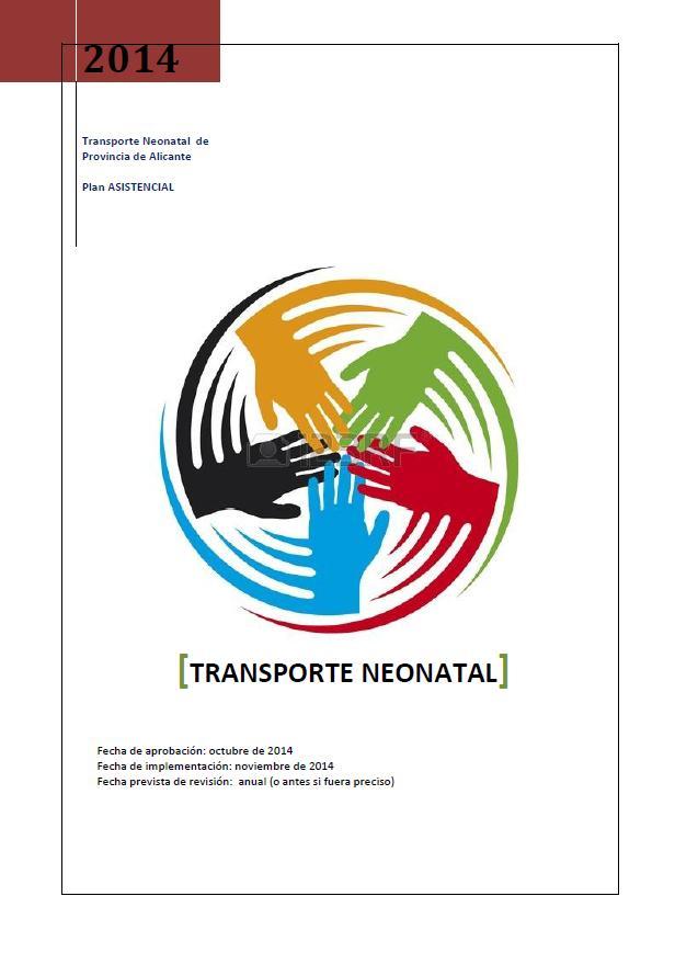 NEONATOLOGÍA Transporte Neonatal Profesionalización pediátrica del TN para la