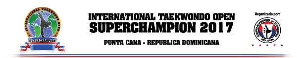 Invitación Distinguidos Profesores, Maestros, y amigos del Taekwondo miembros WTF y afines. Es grato placer invitarles a participar del V International Taekwondo Open SuperChampion Punta Cana 2017.