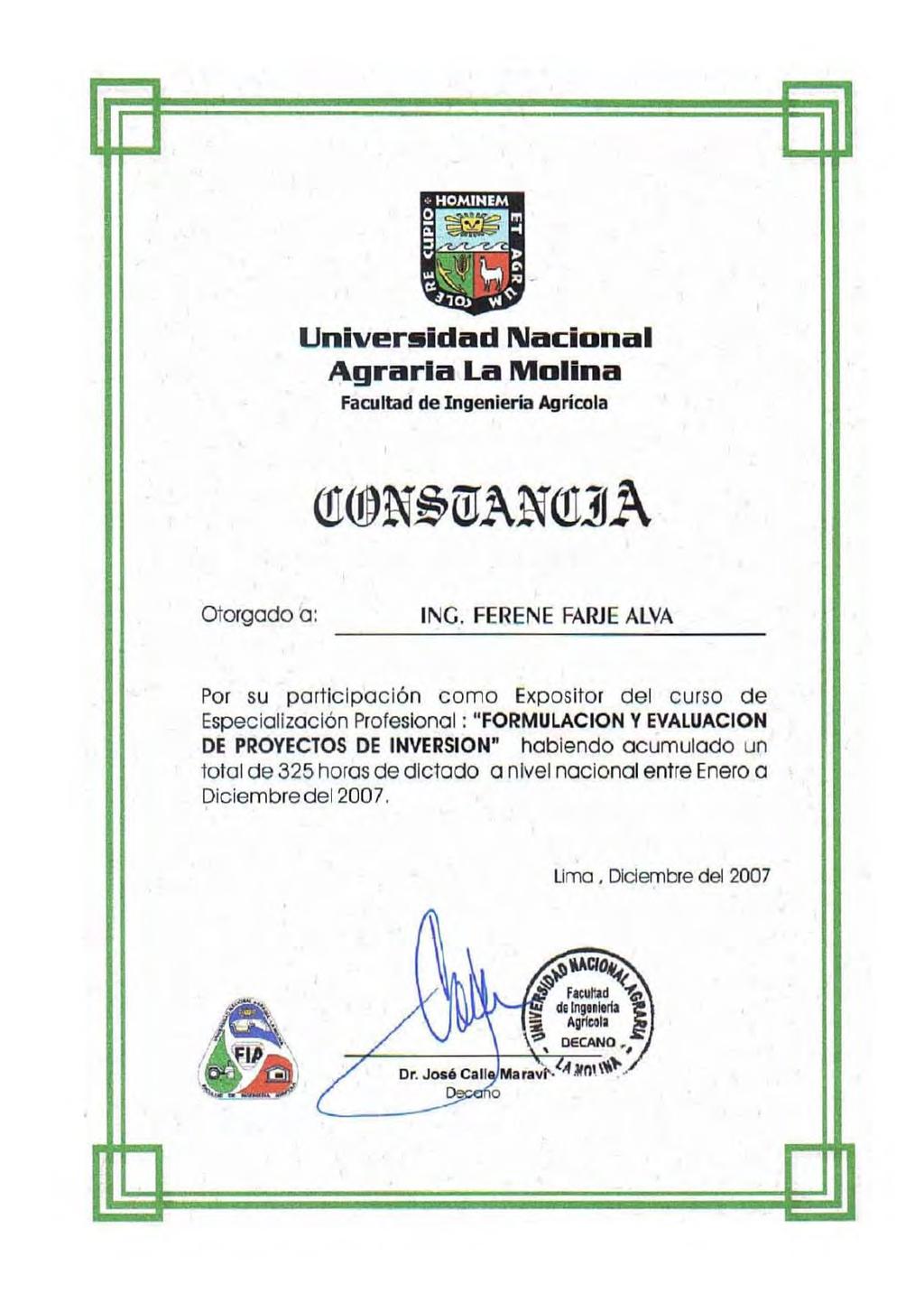 Uni\ler!lidad Nacionill Agraria LiI Molina Facultad de Ingeniería Agrícola Otorgado a: ING.