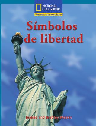Lesson 3 Read Símbolos de libertad OBJECTIVES Read to gain fluency in oral and silent reading Practice the comprehension strategy: Understand that symbols of the United States remind citizens of