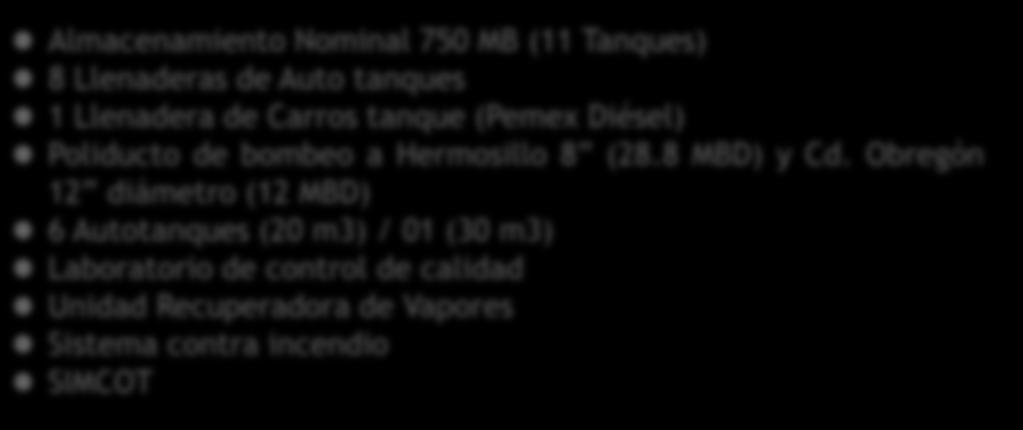 por Buquetanque (32 MBD) Traspasa por poliducto a Hermosillo y Cd. Obregón 40.8 MBD (Magna 11.8%, Premium 0.