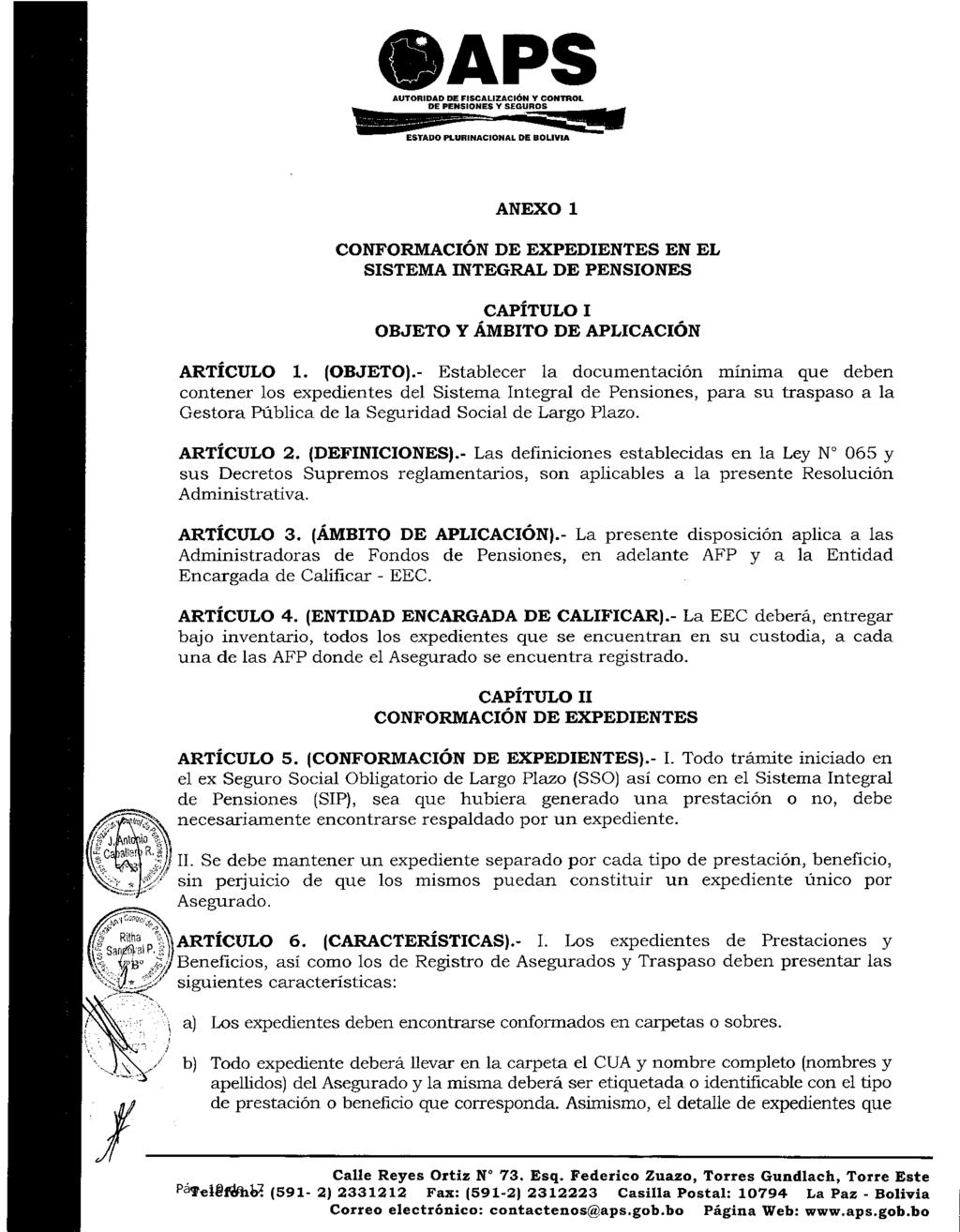 AUTORIDAD DE FISCALIZACIÓN Y CONTROL - DE PENSIONES Y SEGUROS ESTADO PLURINACIONAL DE BOLIVIA ANEXO 1 CONFORMACIÓN DE EXPEDIENTES EN EL SISTEMA INTEGRAL DE PENSIONES CAPÍTULO I OBJETO Y ÁMBITO DE