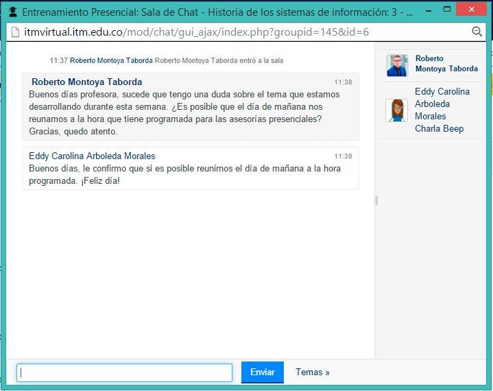 Comunicaciones Participación en un chat El chat permite que los participantes mantengan una conversación con su docente en tiempo real (sincrónico) a través de Internet.
