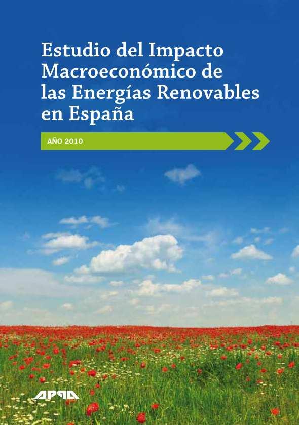 Balance económico de las renovables: impacto en la Economía (6) Anualmente APPA elabora el Estudio del Impacto Macroeconómico de las Energías Renovables en España donde se analizan los costes y los