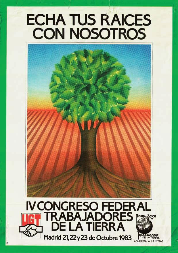 IV CONGRESO FEDERAL TRABAJADORES DE LA TIERRA Echa tus raíces con nosotros Madrid, 21, 22 y 23 de octubre de 1983 Al cierre de