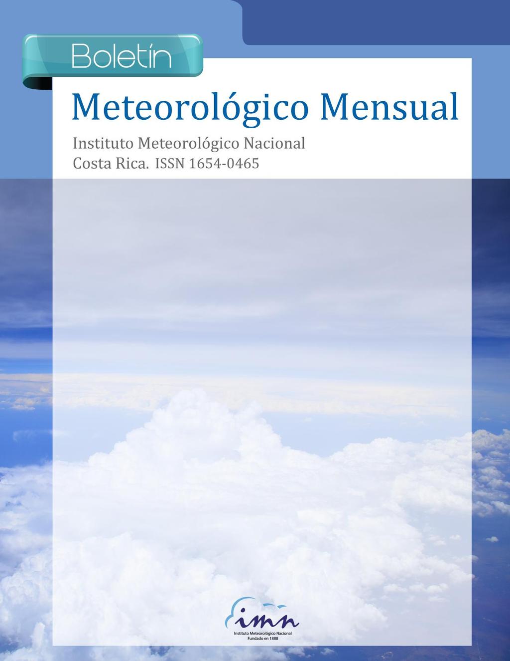 1 Febrero 213 Información Climática Enero 213 Contenido Página Resumen Meteorológico Mensual.