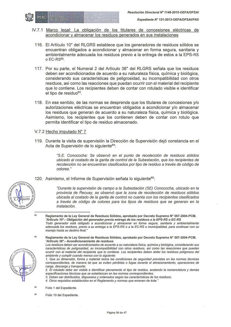 Expediente Nº 121-2013-0EFAIDFSAI/PAS IV.7.1 Marco legal: La obligación de los titulares de concesiones eléctricas de acondicionar y almacenar los residuos generados en sus instalaciones 116.