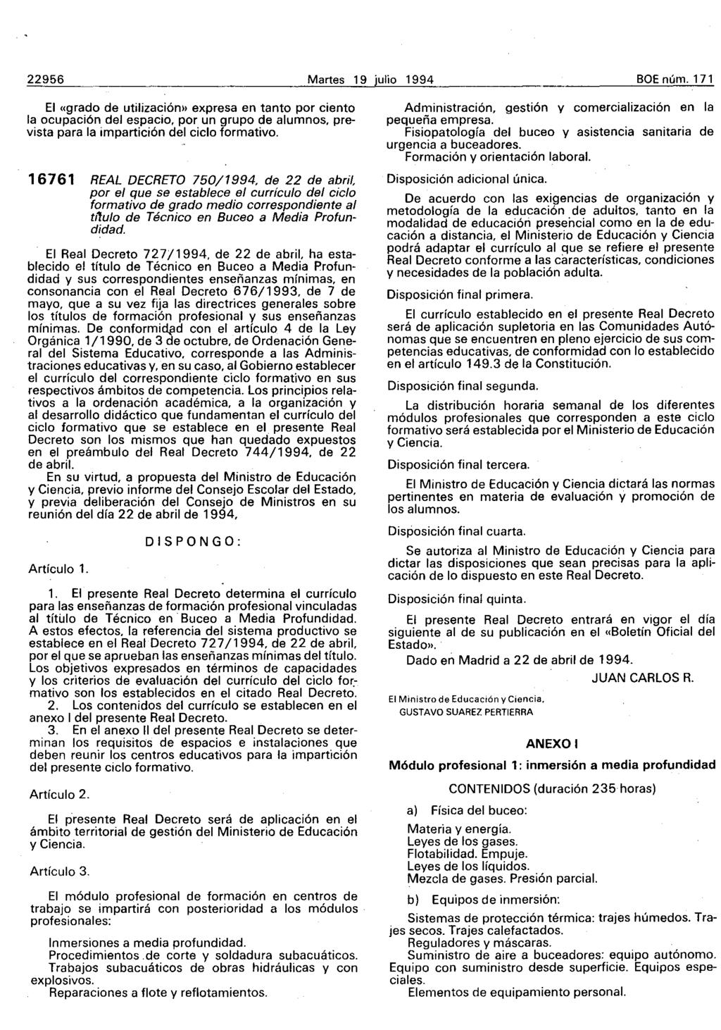 22956 Martes 19 julio 1994 BOE núm. 171 El «grado de utilización» expresa en tanto por ciento la ocupación del espacio, por un grupo de alumnos, prevista para la impartición del ciclo formativo.