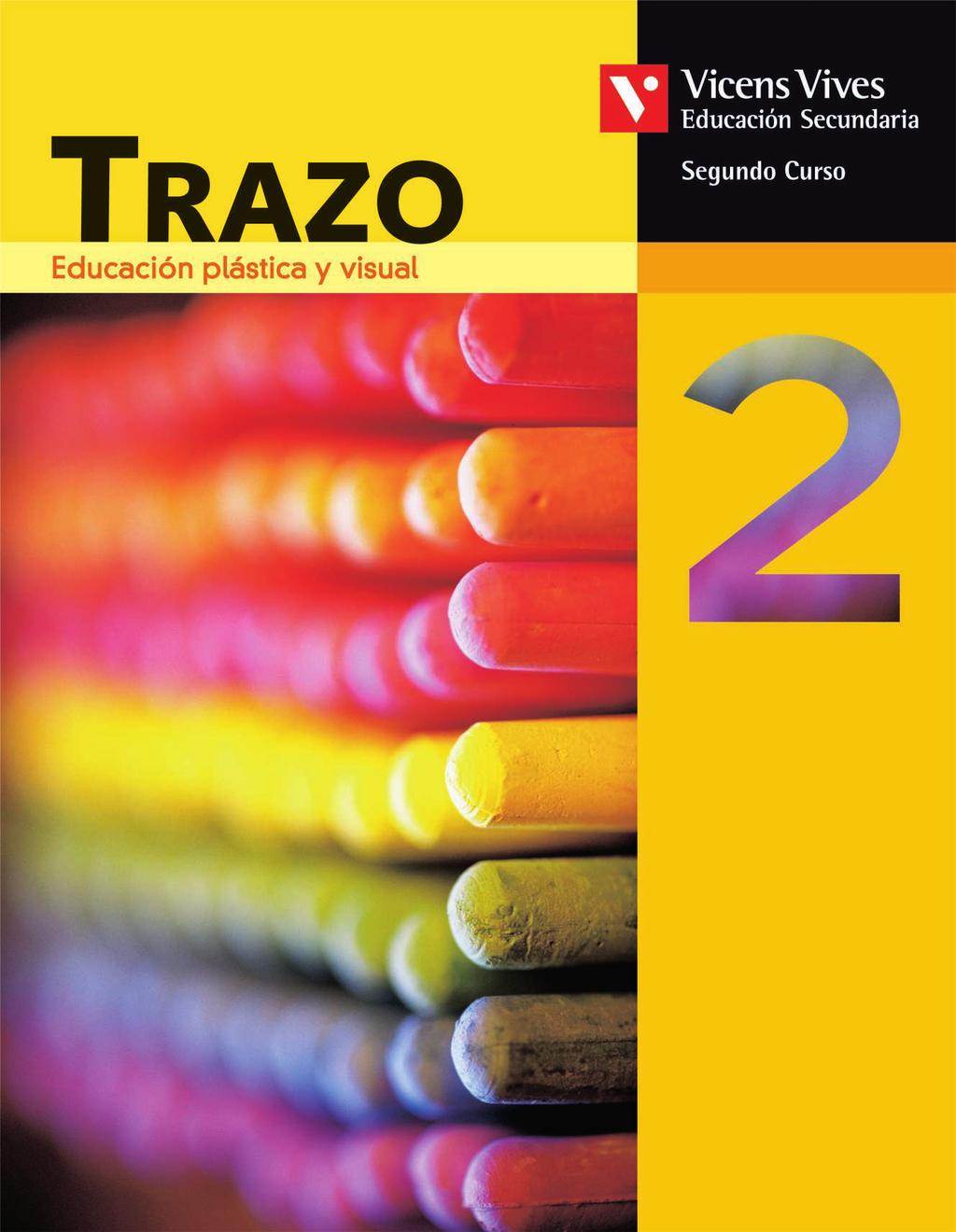 Proyecto TRAZO 2 Publicación 2008 Segundo Curso 1. La composición 2. Descubriendo formas 3.