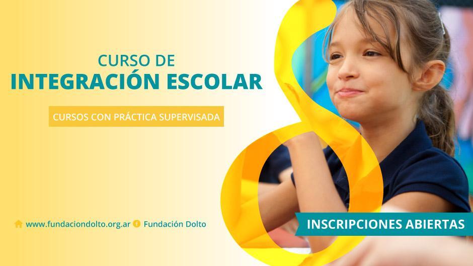 CURSO DE INTEGRACIÓN ESCOLAR La Fundación DOLTO, dentro de su Área de Capacitación y Docencia, ofrece el Curso de Integración Escolar Teórico-práctico, Integral e Interdisciplinario, de un año de
