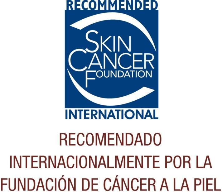 NUESTROS PRODUCTOS RECOMENDADO INTERNACIONALMENTE POR Organización internacional con base en EEUU Dedicada a la lucha contra el cáncer de piel