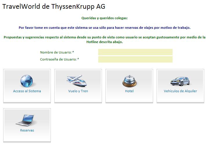 1. Acceso a TravelWorld Sus datos de acceso (nombre del usuario y contraseña) se reciben con el siguiente enlace http://travelworld.thyssenkrupp.