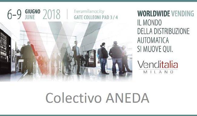 VENDITALIA 2018 INTERNACIONAL La Feria del Vending por excelencia se celebrará en Milán del 6 al 9 de junio.