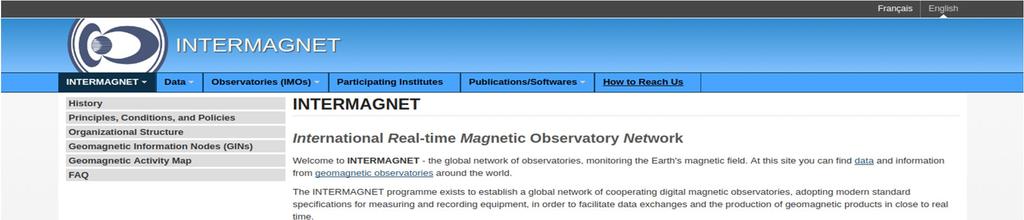 INTERMAGNET INTERMAGNET es una red mundial de Observatorios Magnéticos que operan casi en tiempo real.