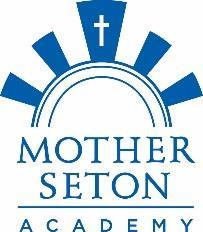 Mother Seton Academy 2215 Greenmount Avenue Baltimore, Maryland 21218 Phone 410-563-2833 Solicitud para Admisión Mother Seton Academy es una escuela intermedia de instrucción gratis, Católica e