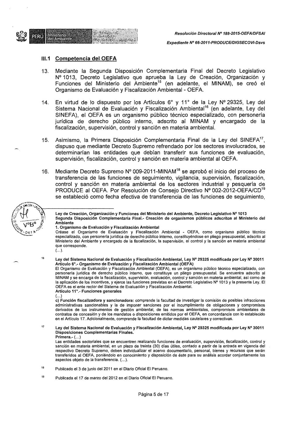 Resolución Directora{ N 188M2015-0EFAIDFSAI Expediente N' 66-2011-PRODUCEIDIGSECOVI-Dsvs 111.1 13. 14. 15.