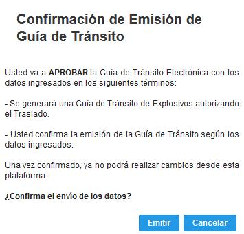 Confirme la emisión: Confirme la transmisión y presione el botón Emitir (11); el Sistema habilitará la vista de la solicitud de GTE al Fabricante.
