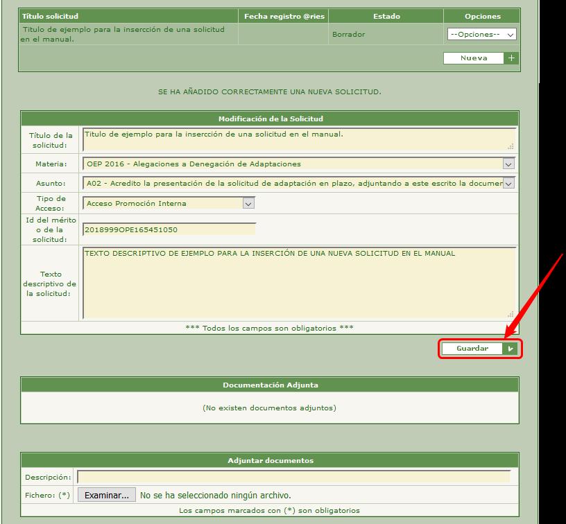 En el formulario Documentación Adjunta* se puede añadir tanta documentación como se desee, para ser tenida en cuenta en la solicitud que se efectúa.