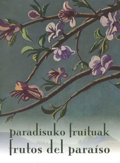 2007 Año de reedición: 2012 Número de páginas: 24 Frutos del paraíso.