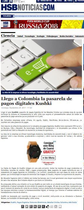 NOTICIA: Llego a Colombia la pasarela de pagos digitales Kushki FECHA: Septiembre 24 /201 SECCIÓN: Ciencia