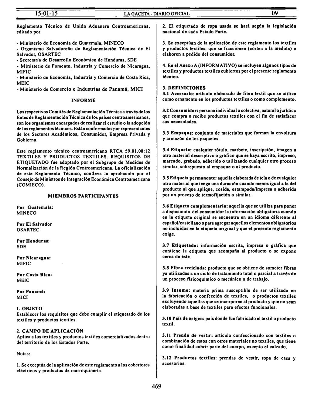 Reglamento Técnico de Unión Aduanera Centroamericana, editado por - Ministerio de Economfa de Guatemala, MINECO - Organismo Salvadorefto de Reglamentación Técnica de El Salvador, OSARTEC - Secretarla