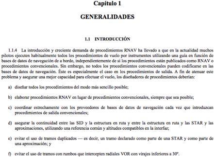PANS-OPS Doc 8168 Vol II - Generalidades Sencillez Diseñar todos los procedimientos del modo más sencillo posible l RNAV Elaborar procedimientos RNAV en lugar de procedimientos convencionales,