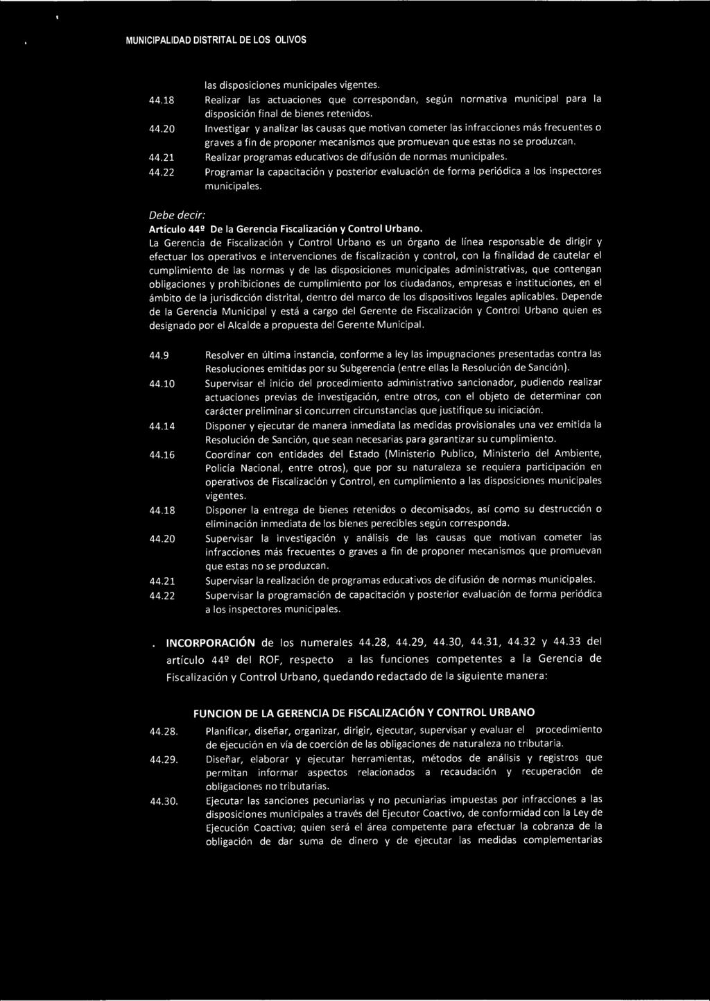 No AD r), LOS D,LiVOS, las disposiciones municipales vigentes. 44.