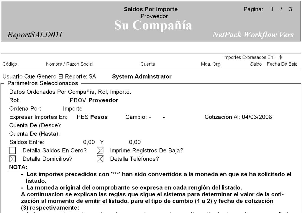 Saldos de Cuentas Corrientes ReportSALD01I Saldos por importe. Carátula Pág. 1 de 3.