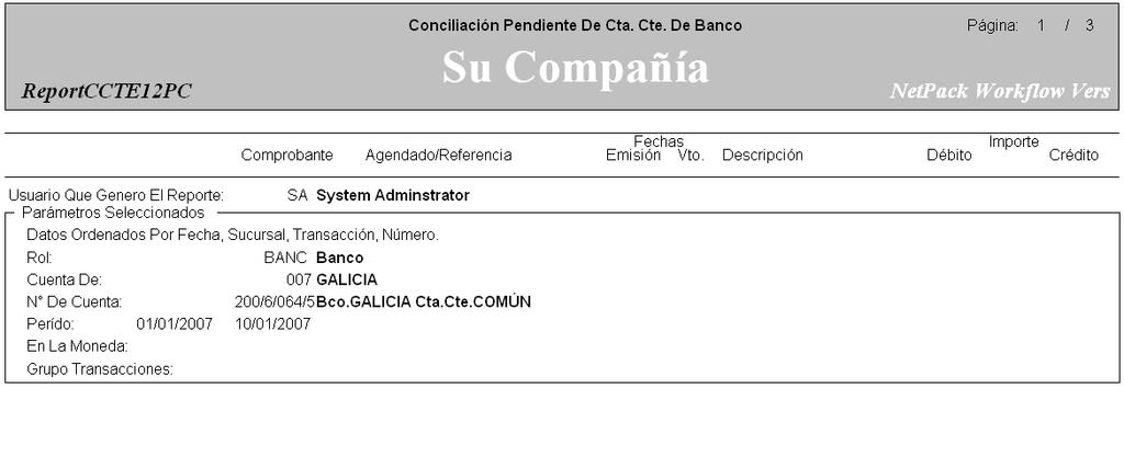 Saldos de Cuentas Corrientes ReportCCTE12PC Conciliación Pendiente de Cta. Cte. De Banco. Carátula Pág. 1 de 3.