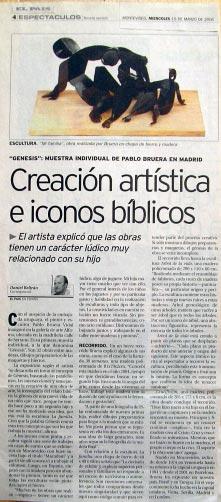 «GÉNESIS»: MUESTRA INDIVIDUAL DE PABLO BRUERA EN MADRID Creación artística e iconos bíblicos El artista explió qu las obras tienen un caracter lúdico muy relacionado con su hijo.