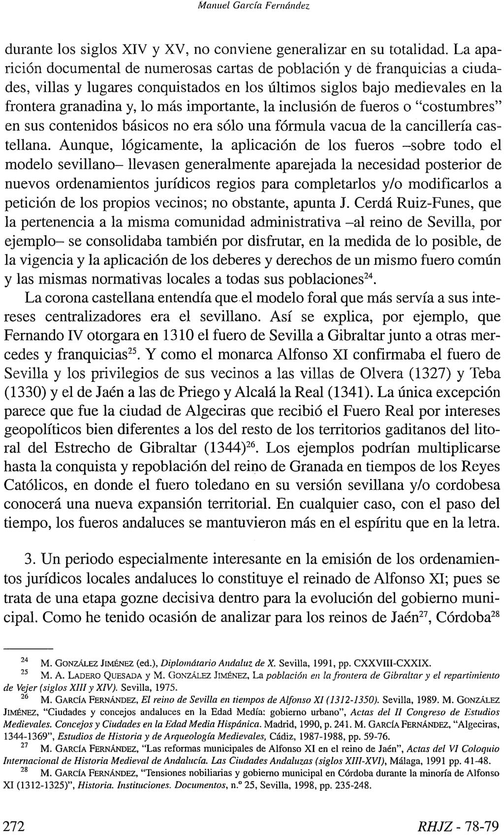 Manuel García Fernández durante los siglos XIV y XV, no conviene generalizar en su totalidad.