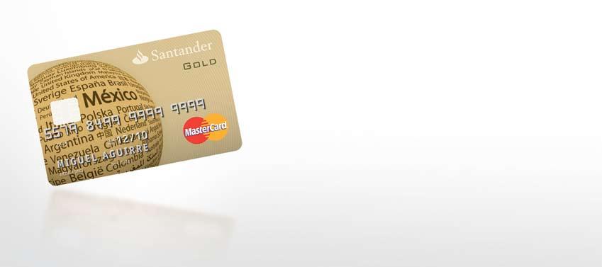Bienvenido al mundo de opciones de crédito que le ofrece su tarjeta Santander Gold.