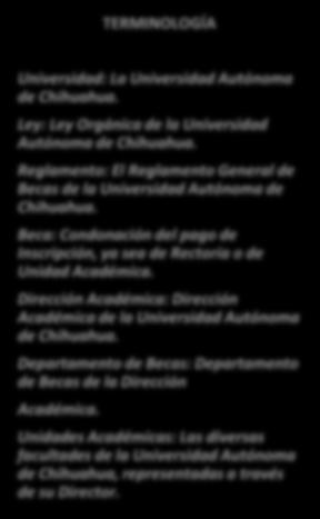Carreras Simultáneas. TERMINOLOGÍA Universidad: La Universidad Autónoma de Chihuahua. Ley: Ley Orgánica de la Universidad Autónoma de Chihuahua.