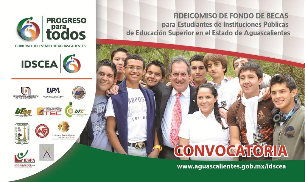 El Comité Técnico del Fideicomiso de Fondo de Becas para Estudiantes de Instituciones Públicas de Educación Superior en el Estado de Aguascalientes, con el objetivo de contribuir a asegurar mayor