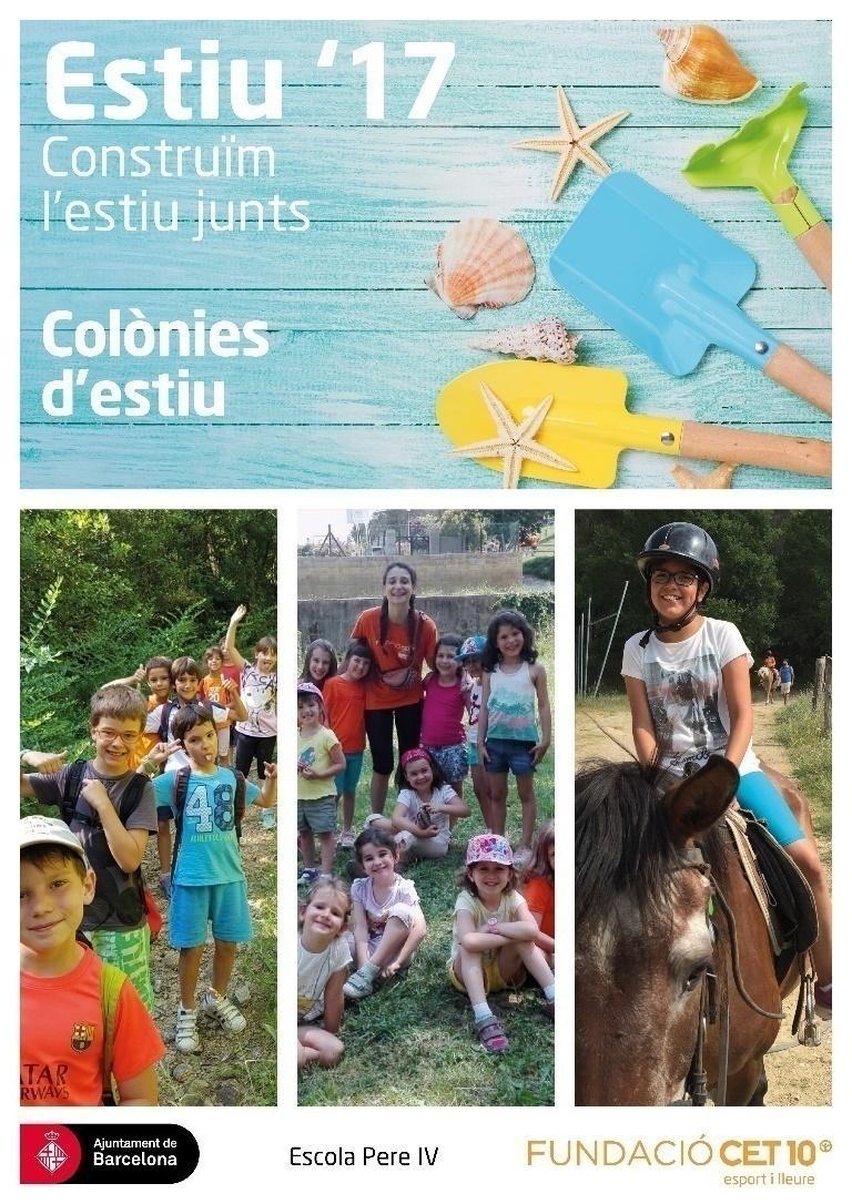 Colònies d estiu 17 Tornen les colònies, l activitat que nens i nenes esperen durant tot l any!