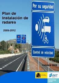 ALGUNOS TRABAJOS REALIZADOS EN EL CENTRO DE GESTIÓN DEL TRÁFICO DE MADRID Plan de Instalación de Cinemómetros 2009-2012 El control de velocidad en carretera está consiguiendo erradicar las