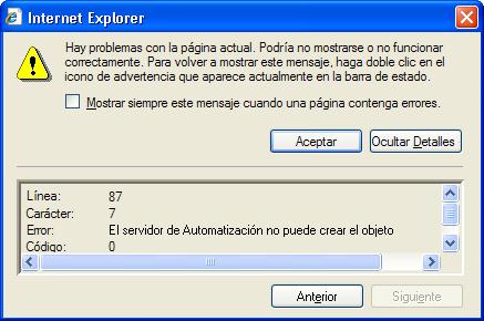 Error 4: Aquest error pot afectar a totes les versions de l Internet Explorer i hi ha vàries possibles causes: - No està ben configurat l apartat de Sitio de Confianza de l Internet Explorer - A la