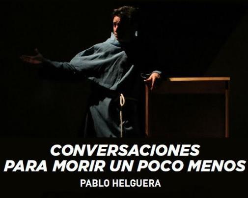 LA MUESTRA Conversaciones para morir un poco menos de Pablo Helguera será inaugurada el sábado 15 al mediodía en La Tallera de Cuernavaca, Morelos.