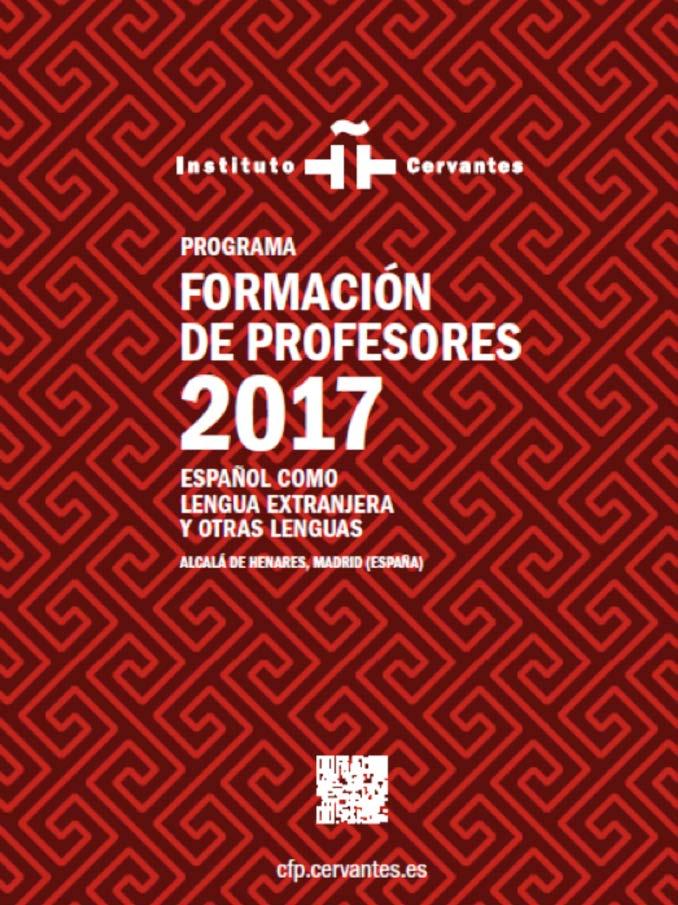 FORMACIÓN DE PROFESORES Entre los objetivos del Instituto Cervantes se encuentra el de velar por la calidad de la enseñanza del español en el mundo.