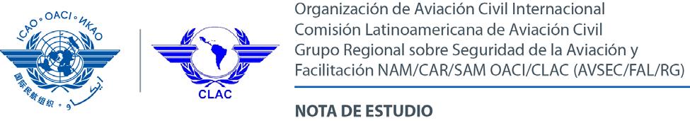 AVSEC/FAL/RG/7 NE/02 22/09/17 Séptima Reunión del Grupo Regional sobre Seguridad de la Aviación y Facilitación NAM/CAR y SAM OACI/CLAC (AVSEC/FAL/RG/7 ) Lima, Perú, del 4 al 6 de octubre de 2017