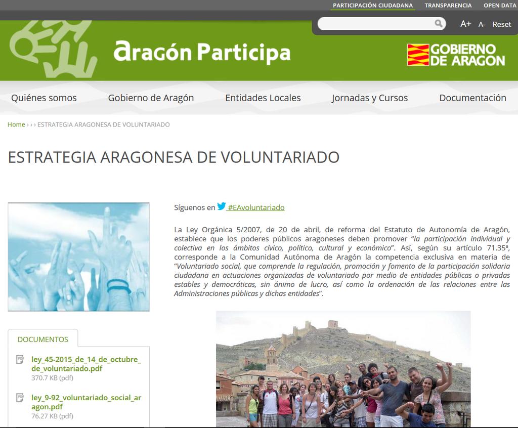 Portal Aragón Participa La pestaña de voluntariado como punto de encuentro de esta oferta de voluntariado en nuestra Comunidad Autónoma En beneficio de los