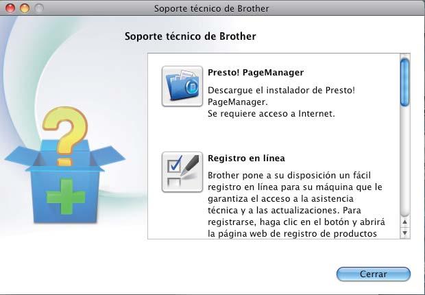 En la pantalla Soporte ténio de Brother, haga li en Presto! PageManager y siga las instruiones que irán apareiendo en pantalla.