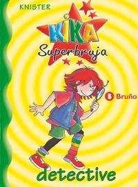 Kika Superbruja detective / Knister ; [ilustraciones Birgit Rieger ; traducción, Pilar Blanco]. -- 14ª ed. -- Madrid : Bruño, D.