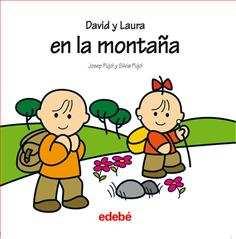 David y Laura en la montaña / [texto e ilustración] Josep Pujol y Silvia Pujol.