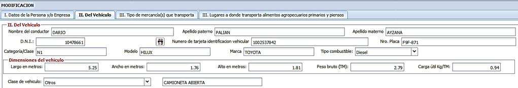 Padrón municipal de vehículos de transporte de alimentos agropecuarios primarios y : Realice las modificaciones en cada una de las ventanas: Datos de la persona y/o Empresa, II. Del vehículo, III.