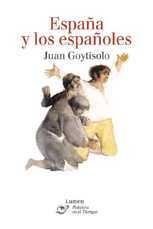 España y los españoles / Juan Goytisolo; introducción de Ana Nuño. -- 1ª ed. -- Barcelona : Lumen, 2002. -- 145 p. ; 24 cm. -- (Palabra en el Tiempo. ; 310) D.L. B 9285-2002.