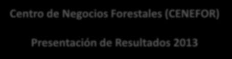 Negocios Forestales (CENEFOR)